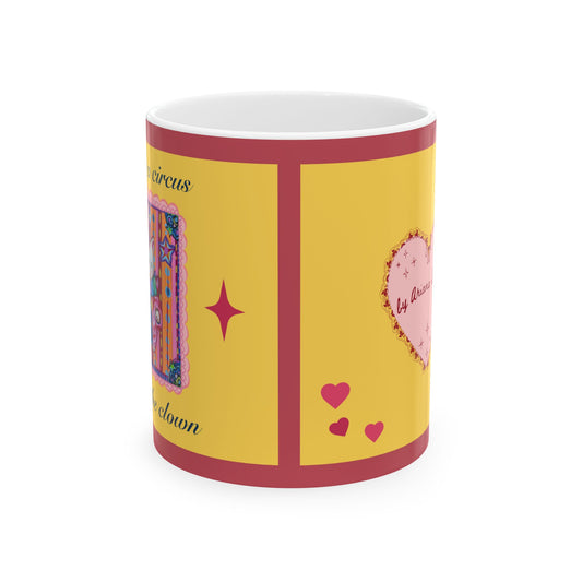 "Life is a Circus" Ceramic Mug